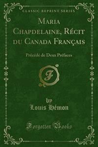 Maria Chapdelaine, Récit du Canada Français - Louis Hémon - E-Book
