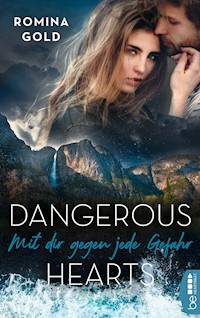 Dangerous Hearts – Mit dir gegen jede Gefahr - Romina Gold - E-Book