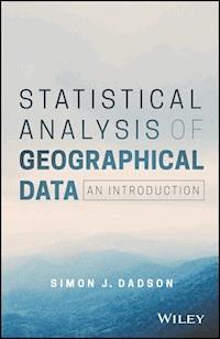 Statistical Analysis of Geographical Data - Simon James Dadson - E-Book