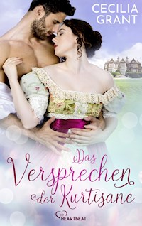 Das Versprechen der Kurtisane - Cecilia Grant - E-Book