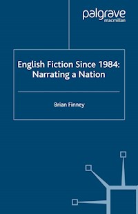 English Fiction Since 1984 - B. Finney - E-Book