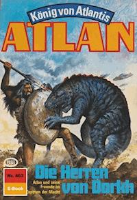 Atlan 463: Die Herren von Dorkh - Peter Terrid - E-Book