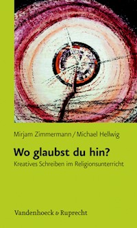 Wo glaubst du hin? - Mirjam Zimmermann - E-Book