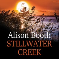 Stillwater Creek - Alison Booth - Hörbuch