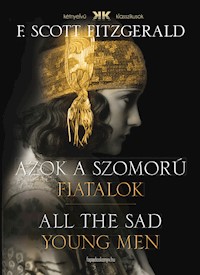 Azok a szomorú fiatalok - All the Sad Young Men - F.Scott Fitzgerald - E-Book