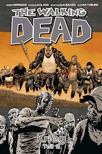 The Walking Dead 21: Krieg (Teil 2) - Robert Kirkman - E-Book