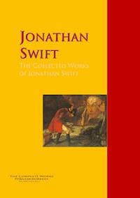 The Collected Works of Jonathan Swift - Jonathan Swift - E-Book