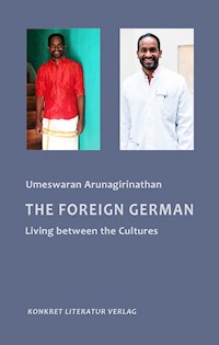 The Foreign German - Umeswaran Arunagirinathan - E-Book