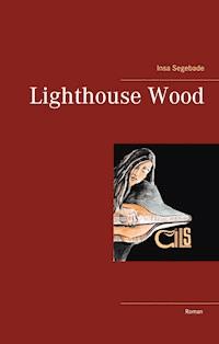 Lighthouse Wood - Insa Segebade - E-Book
