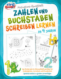 Motivations-Übungsheft! Zahlen und Buchstaben schreiben lernen ab 4 Jahren: Das fördernde A4-Mitmachheft perfekt für Kindergarten, Vorschule und Grundschule - Spielend einfach zu großen Lernerfolgen - Emma Lavie - E-Book