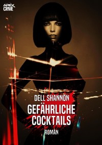 GEFÄHRLICHE COCKTAILS - Dell Shannon - E-Book