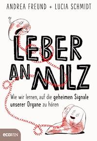 Leber an Milz - Andrea Freund - E-Book