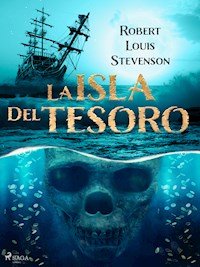 La isla del tesoro - Robert Louis Stevenson - E-Book