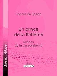 Un prince de la Bohême - Ligaran - E-Book