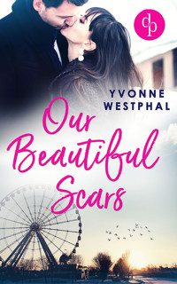Our Beautiful Scars - Yvonne Westphal - E-Book