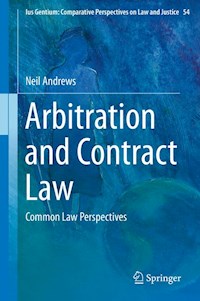 Arbitration and Contract Law - Neil Andrews - E-Book