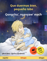 Que duermas bien, pequeño lobo – Qongchu', ngavyaw' mach (español – klingon) - Ulrich Renz - E-Book