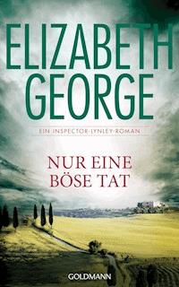 Nur eine böse Tat - Elizabeth George - E-Book