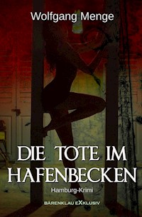 Die Tote im Hafenbecken – Ein Hamburg-Krimi - Wolfgang Menge - E-Book