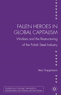 Fallen heroes in global capitalism - V. Trappman - E-Book