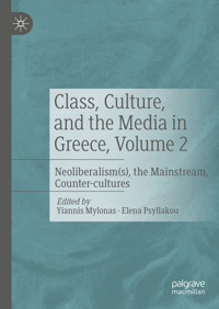 Class, Culture, and the Media in Greece, Volume 2 - - E-Book