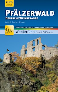 Pfälzerwald Wanderführer Michael Müller Verlag - Antje Schwab - E-Book