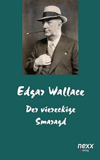 Der viereckige Smaragd - Edgar Wallace - E-Book