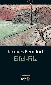 Eifel-Filz - Jacques Berndorf - E-Book