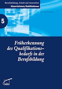 Früherkennung des Qualifikationsbedarfs in der Berufsbildung - Lars Windelband - kostenlos E-Book