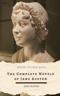 The Complete Novels of Jane Austen - Jane Austen. - E-Book