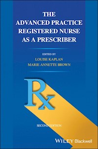 The Advanced Practice Registered Nurse as a Prescriber -  - E-Book