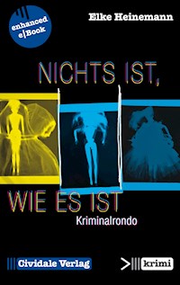 Nichts ist, wie es ist - Elke Heinemann - E-Book