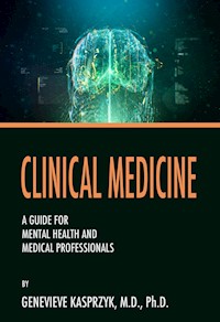 Clinical Medicine - Genevieve Kasprzyk - E-Book