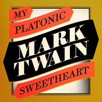 My Platonic Sweetheart - Mark Twain - Hörbuch