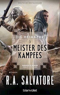 Die Heimkehr 3 - Meister des Kampfes - R.A. Salvatore - E-Book
