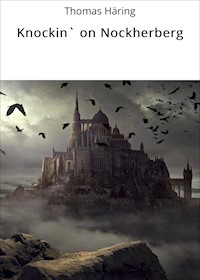 Knockin` on Nockherberg - Thomas Häring - E-Book