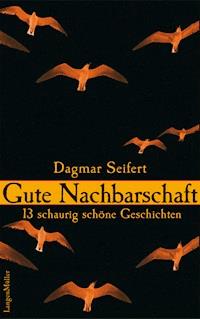 Gute Nachbarschaft - Dagmar Seifert - E-Book