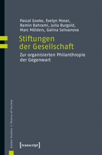 Stiftungen der Gesellschaft - Pascal Goeke - kostenlos E-Book