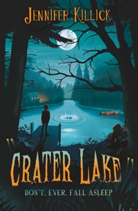 Crater Lake - Jennifer Killick - E-Book