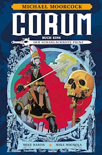 Corum 1: Der scharlachrote Prinz - Mike Baron - E-Book