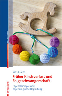 Früher Kindsverlust und Folgeschwangerschaft - Ines Fuchs - E-Book