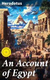 An Account of Egypt - Herodotus - E-Book