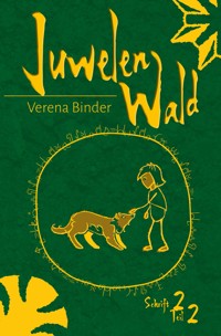 Juwelenwald 2.2 - Verena Binder - E-Book