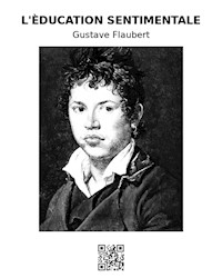 L'èducation sentimentale - Gustave Flaubert - E-Book