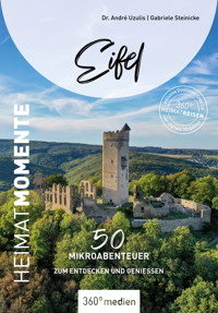 Eifel – HeimatMomente - André Dr. Uzulis - E-Book
