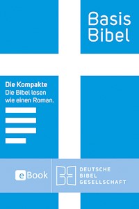 BasisBibel. Die Kompakte. eBook -  - E-Book