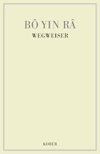 Wegweiser - Bô Yin Râ - E-Book