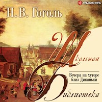 Вечера на Хуторе близ Диканьки - Николай Васильевич Гоголь - Hörbuch