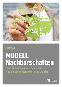 Modell Nachbarschaften - Ralf Aydt - E-Book