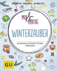Mix & fertig Winterzauber - Nico Stanitzok - E-Book